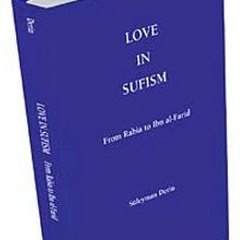 Photo of Love in Sufism: From Rabia to Ibn al-Farid Pdf indir
