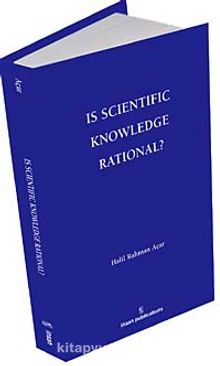 Is Scientific Knowledge Rational?