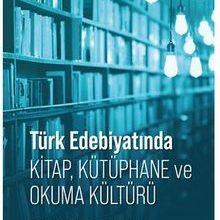 Photo of Türk Edebiyatında Kitap, Kütüphane ve Okuma Kültürü Pdf indir