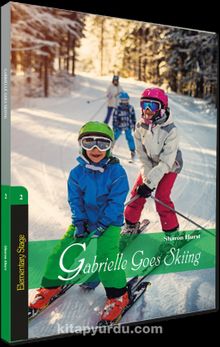 Gabrielle Goes Skiing / İngilizce Hikaye Stage 2