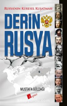Derin Rusya & Rusya'nın Küresel Kuşatması